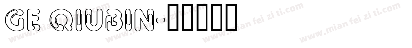 Ge Qiubin字体转换